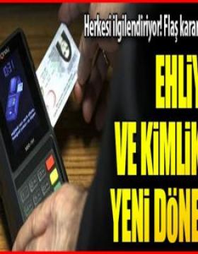 Ehliyet ve kimlikler için flaş karar! Resmen değişti, tüm Türkiye'de...