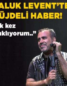 Haluk leventten müjde