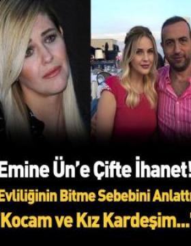 Emine Ün’den bomba itiraf!