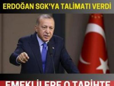 Cumhurbaşkanı Erdoğan'dan SGK'ya Talimat!