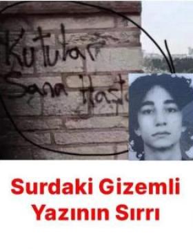 Surlardaki gizemli yazının sırrı ortaya çıktı. Hiç sıradan değilmiş