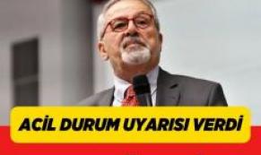 Naci Görür'den Acil Durum Uyarısı