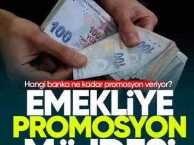 Emekli promosyonlarına zam! 