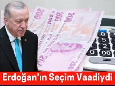 erdoğan'ın seçim vaadiydi