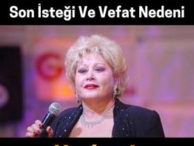 Muazzez Abacı'nın son isteği ve vefat nedeni