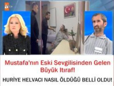 Müge Anlı Huriye Helvacı Olay