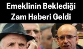 Emeklinin beklediği zam haberi sonunda geldi