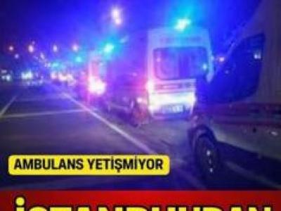 İstanbul'dan acı haber