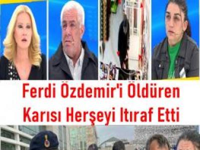 Müge Anlı'da Ferdi Özdemir