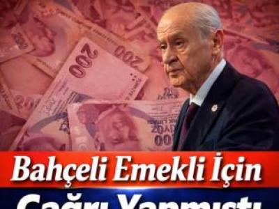 Bahçeli Emekliler Hakkında Açıklama yaptı