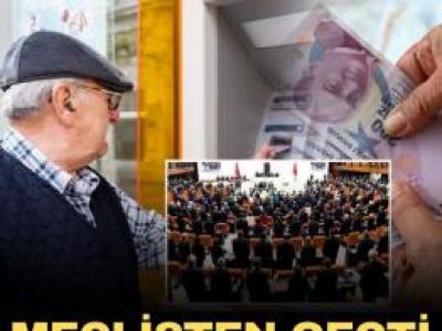 Meclisten geçti: En düşük emekli maaşı yükseliyor