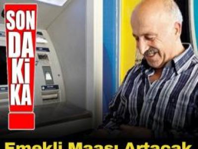 Emekli Maaşı Artacak, Zam Geliyor! 