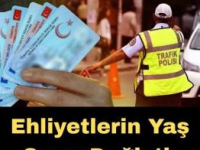 O ehliyetlerin yaş sınırı değişti