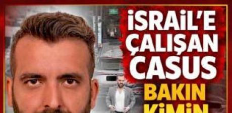 MİT’ten İsrail casusuna operasyon
