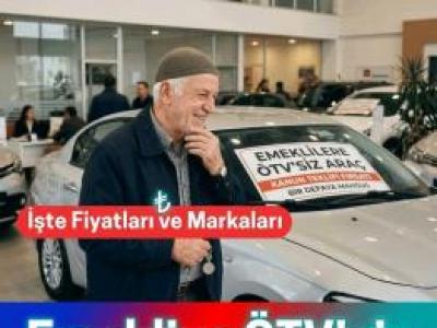 Emekliye ÖTV’siz Araç Müjdesi