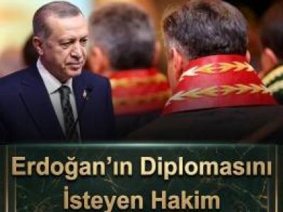 Erdoğan’ın diplomasını isteyen hakim