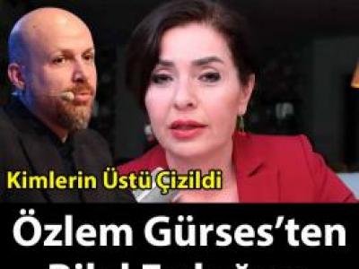 Özlem Gürses’ten Bilal Erdoğan