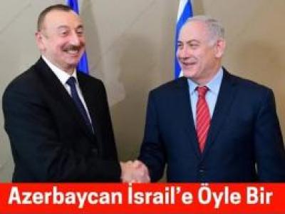 Azerbaycan'dan İsrail'e destek 