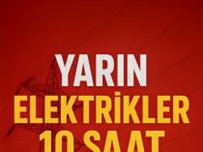 Yarın, bazı bölgelerde kesinti