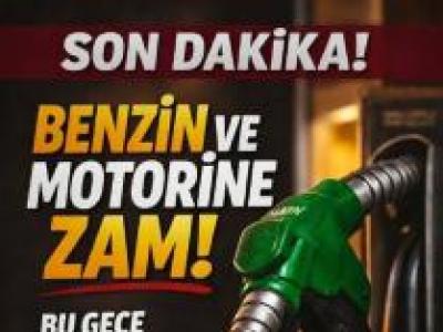 MAZOTA VE BENZİNE ZAM GELDİ