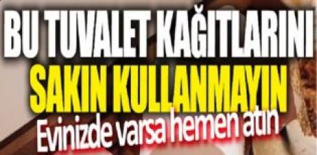 Bu tuvalet kağıtlarını sakın kullanmayın!