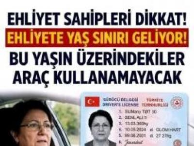 Ehliyete Yaş Sınırlaması geliyor mu