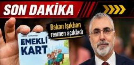 EMEKLİ KARTI DUYURUSU YAPILDI