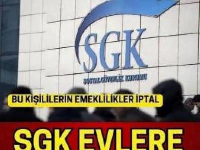 O kişilerin emeklilikleri iptal edilecek