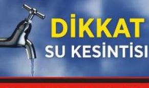 su kesintisi! Tarih verildi