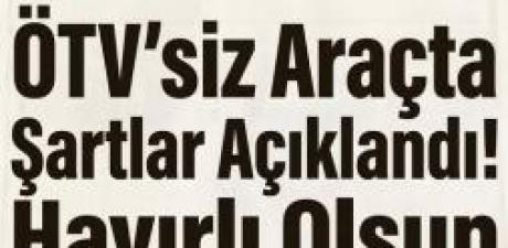 ÖTV’SİZ ARAÇ MARKALARI VE MODELLERİ