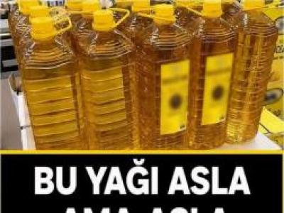 Asla Bu Yağları Almayın Tüketmeyin! Saf Zehir..