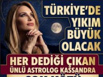 Ünlü Astrolog 3 Tarih Verdi. Büyük Yıkım Olacak 