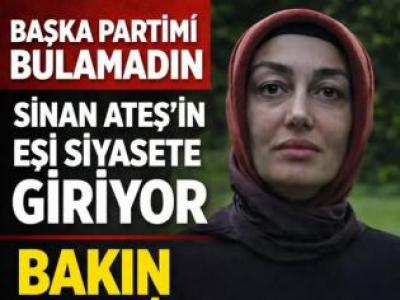 Sinan Ateş’in eşi Ayşe Ateş