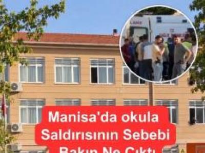 Manisa'da okula Saldırısı