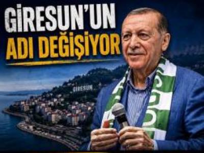 Giresunun Adı Değişiyor