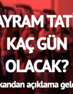 Bayram Tatiliyle İlgili Bakan'dan Açıklama