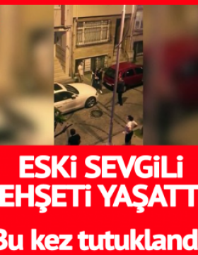 Eski sevgili, hemşireye dehşeti yaşattı! Bu kez tutuklandı